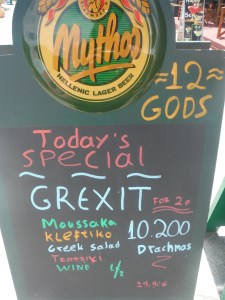 Humour intact: 'Grexit Special' outside an island taverna